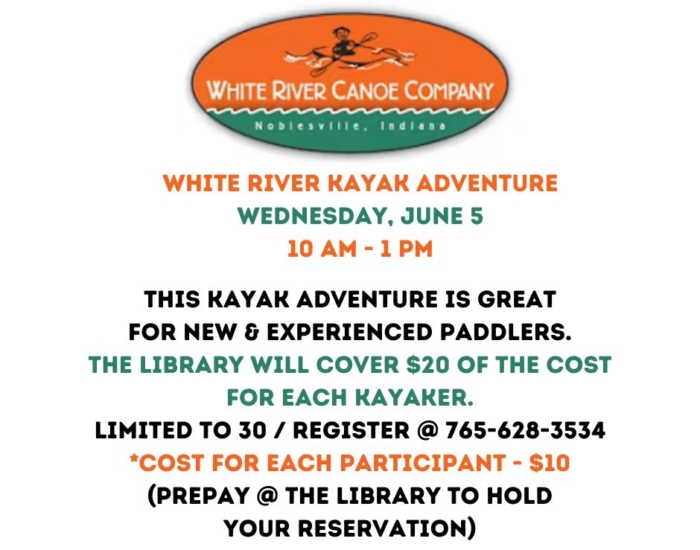 White River Kayak Adventure Wednesday, June 5 10 am – 1 pm